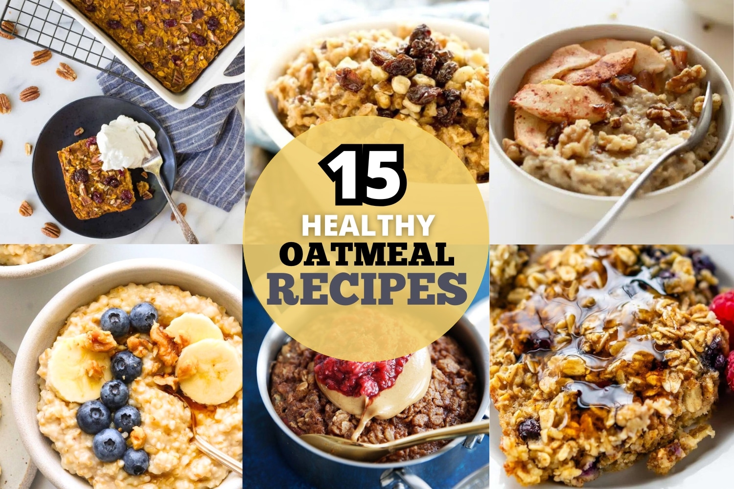 15 Healthy Oatmeal Recipes