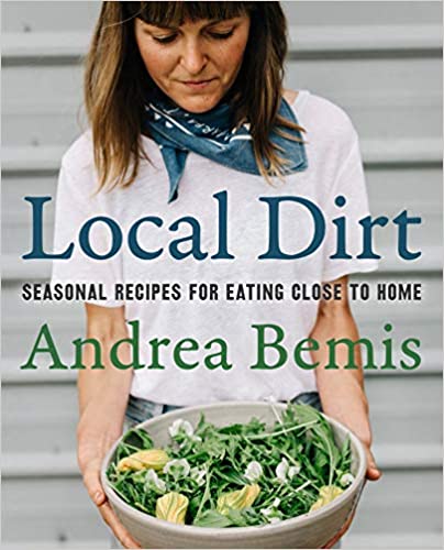 Local Dirt by Andrea Bemis